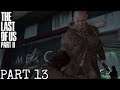 THE LAST OF US PART 2 Gameplay Walkthrough Part 13 - SCARS (PS4)