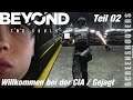 Beyond: Two Souls - Teil 02 - Willkommen bei der CIA - Gejagt - Windows/PC Gameplay deutsch