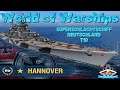 HANNOVER T10/BB/GER "SUPERSCHLACHTSCHIFF" in World of Warships auf Deutsch/German