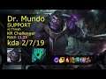 Dr. Mundo Support vs Thresh - KR Challenger 2/7/19 Patch 11.23 Gameplay // [롤] 문도 박사 vs 쓰레쉬 서폿