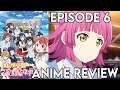 Focus On What You Can Do  | Love Live! Nijigasaki High School Idol Club Episode 6 - Anime Review