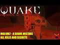 Quake: Dimension of the Machine - MGE4M2 A Grave Mistake - All Secrets No Commentary