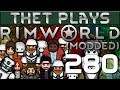 Thet Plays Rimworld 1.0 Part 280: Siege Tactics [Modded]