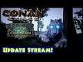 A Little Bit of Conan in my Life! - CONAN EXILES Update Stream