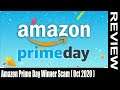 Amazon Prime Day Winner Scam (Oct 2020) Must Watch Video And Know The Facts! | Scam Adviser Reports