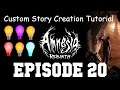 Amnesia: Rebirth Custom Story Creation Episode 20 - Advanced Lighting Pt. 2! Light Functions!