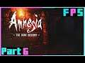 Foreman The Plumber | Amnesia: The Dark Descent Part 6 - Foreman Plays Stuff