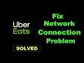 How To Fix Uber Eats App Network Connection Error Android & Ios - Uber Eats App Internet Connection