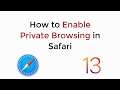 IOS 13 : How to Enable Private Browsing in Safari IOS 13
