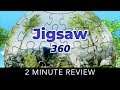 Jigsaw 360 - 2 Minute Review + Giveaway!