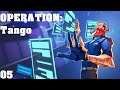 Operation:Tango - Let´s Play 05 - Institutionelles Cleanup - Flos Sicht