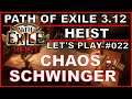 PATH OF EXILE Heist #022 - Chaos-Schwinger Let's Play [ deutsch / german / POE ]