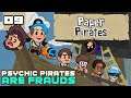 Psychic Pirates Are Frauds! - Paper Pirates [Wholesomeverse Live] - Part 9