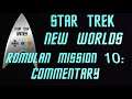 Star Trek New Worlds Romulan Mission 10 Commentary