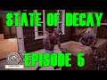 State of Decay: Breakdown Episode 5