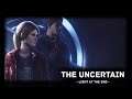 THE UNCERTAIN: Light At The End Let's Play - From The Ashes | Part 1/6
