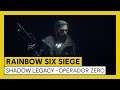 Tom Clancy’s Rainbow Six Siege | Operación Shadow Legacy | Operador Zero