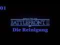 [01] Star Wars: Battlefront 2 - Die Reinigung [PS4//Playthrough]