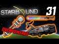 031: "New LEGENDARY Weapons!!!" - Blind Playthrough - Starbound Multiplayer
