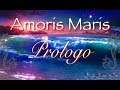 Amoris Maris - Prologo