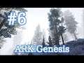 【ARK Genesis】拠点候補地を探そう北極圏エリア探索！【Part6】【実況】