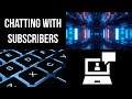 Chatting With Subs! - Reading Your Comments LIVE