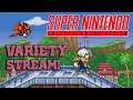 Chill Super Nintendo Variety Stream! - Erin Plays Extras