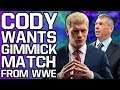 Cody Rhodes Wants To Buy Gimmick Match From WWE For AEW | Sasha Banks Contract Update