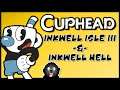 Cuphead Inkwell Isle III & Inkwell Hell