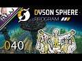 Dyson Sphere Program DSP - INTERSTELLAR (GALACTIC) LOGISTICS! - S1 E040