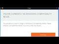 Fix Origin Message You're Currently In Windows Compatibility Mode