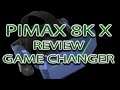 Hardware Review | Pimax 8KX | Game Changer!