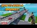 HOW TO BUILD A HIGHWAY IN FORTNITE CREATIVE! How To Build In Creative!