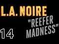 L.A. Noire Walkthrough - Part 14 | Reefer Madness (DLC)