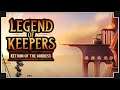Legend of Keepers: Return of Goddess - (Dungeon Managing RPG) [New Egypt Themed DLC]