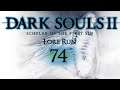 LetsPlay Dark Souls 2 Lorerun Scholar of the First Sin Folge 74