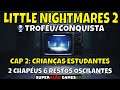 LITTLE NIGHTMARES 2 TODOS OS CHAPÉUS E RESTOS OSCILANTES  CAPÍTULO 2 TROFÉU CRIANÇAS ESTUDANTES