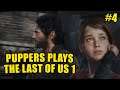 PUPPERS PLAYS THE LAST OF US 1 - EPISODE 4