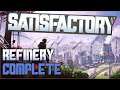 Refinery, Complete! - Satisfactory - Part 54
