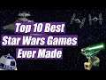 Top 10 Best Star Wars Games Ever Made