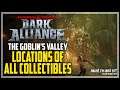 D&D Dark Alliance The Goblin's Valley All Collectible Locations