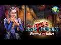 Dark Romance: Romeo and Juliet [Collector's Edition] Longplay Walkthrough Playthrough Full Game