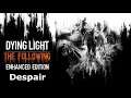 Dying Light The Following Enchanced Edition - Original Soundtrack - Despair