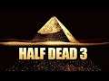 ESCAPE THE PYRAMID OF DEATH  | Half Dead 3: The Deadly Game Show (Co-op)