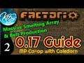 Factorio Guide 0.17 Ep 2: MASSIVE SMELTING ARRAY & BELT PRODUCTION - MP w/ Caledorn!