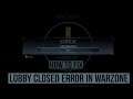 How to fix lobby closed error in call of duty warzone