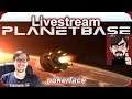 🚀 Planetbase - Spontan - #Livestream pokerface (Aufzeichnung)