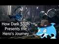 (Reupload) Souls Porpoise: How Dark Souls Presents the Hero's Journey