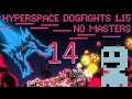 Rival Worries |Hyperspace Dogfights| Ep.14 No Masters Beta