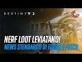 Settimanale! | Nerf Loot Leviatano - Torna lo Stendardo di Ferro (Destiny 2 News)